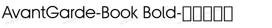 AvantGarde-Book Bold字体转换